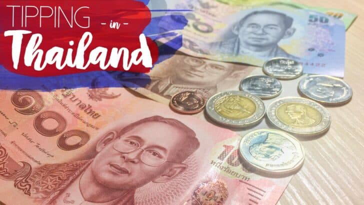 To Tip Or Not To Tip? Tipping In Thailand Guide