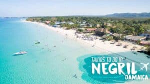 25 Best Things To Do In Negril Jamaica | 2024 Travel Guide