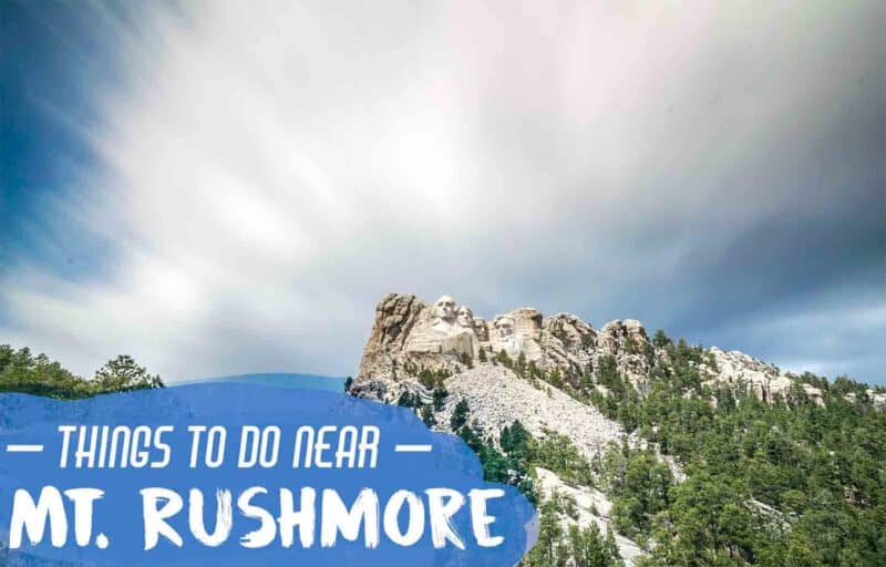 Top Things To Do Near Mount Rushmore