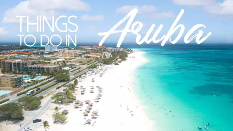 Thing To Do In Aruba Featured Image 800x450 