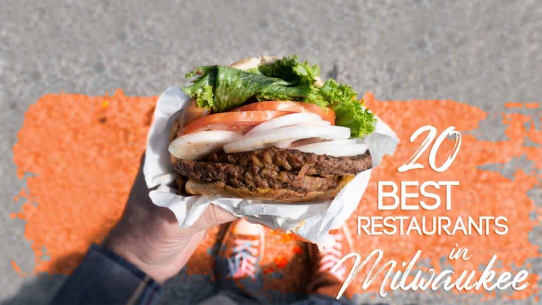 22 Best Restaurants In Milwaukee 2024 Local Foodie Guide