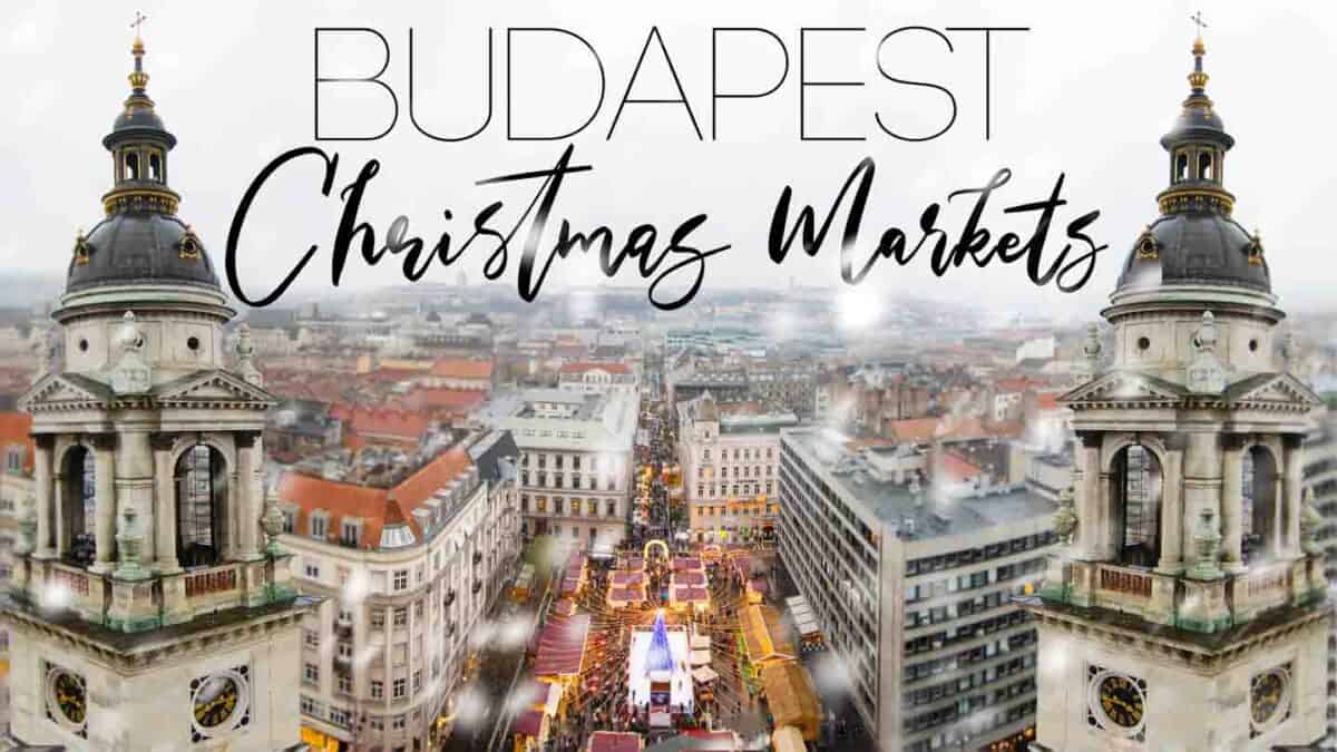 Top 3 Must Visit Budapest Christmas Markets 2024 Guide