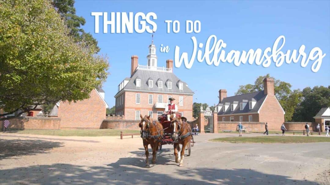 Best Things To Do In Williamsburg, Va 