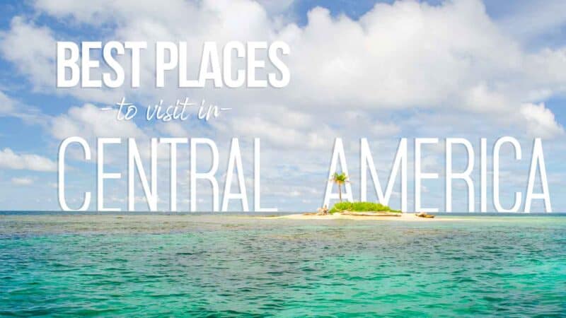 top-13-best-places-to-visit-in-central-america